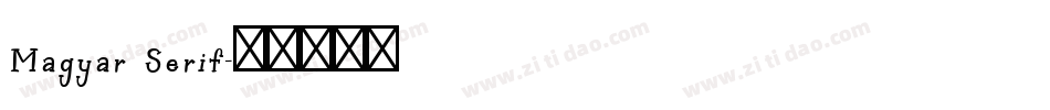 Magyar Serif字体转换